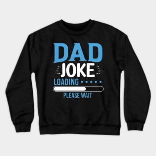 DAD JOKE Crewneck Sweatshirt